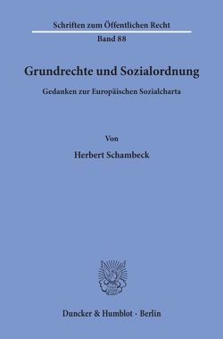 Grundrechte und Sozialordnung. von Schambeck,  Herbert
