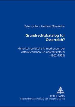 Grundrechtskatalog für Österreich? von Goller,  Peter, Oberkofler,  Gerhard