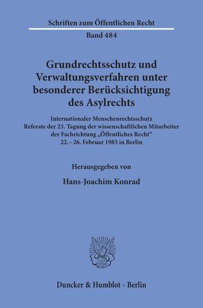 Grundrechtsschutz und Verwaltungsverfahren von Konrad,  Hans-Joachim