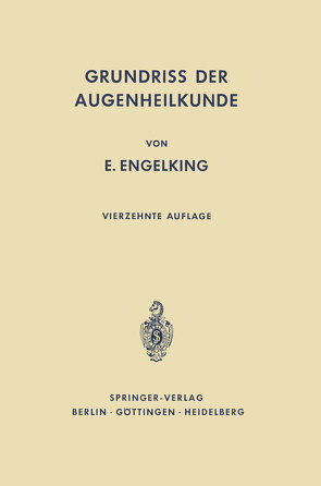 Grundriß der Augenheilkunde für Studierende von Engelking,  E., Schieck,  F.