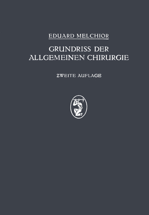 Grundriss der Allgemeinen Chirurgie von Küttner,  H., Melchor,  Eduard