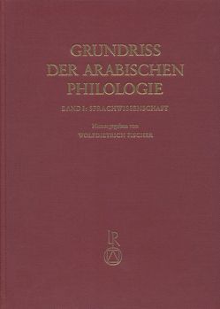 Grundriß der arabischen Philologie von Fischer,  Wolfdietrich