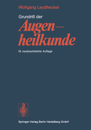 Grundriß der Augenheilkunde von Leydhecker,  W., Schieck,  F.