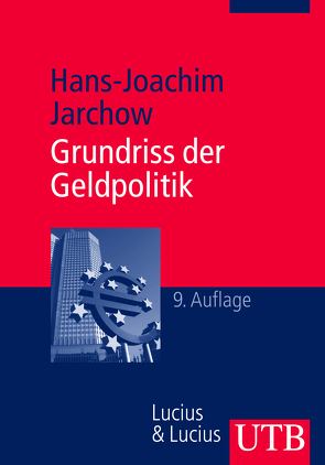 Grundriss der Geldpolitik von Jarchow,  Hans-Joachim