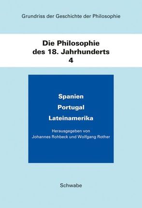 Grundriss der Geschichte der Philosophie / Die Philosophie des 18. Jahrhunderts von Rohbeck,  Johannes, Rother,  Wolfgang