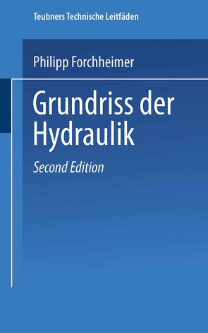 Grundriss der Hydraulik von Forchheimer,  Hofrat Dr. Philipp