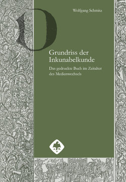 Grundriss der Inkunabelkunde von Schmitz,  Wolfgang