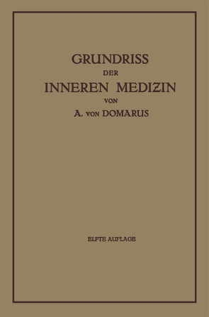 Grundriß der inneren Medizin von Domarus,  Alexander von