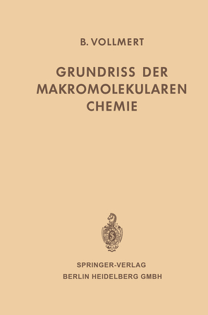 Grundriss der Makromolekularen Chemie von Vollmert,  Bruno