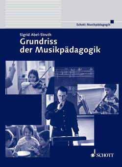 Grundriss der Musikpädagogik von Abel-Struth,  Sigrid