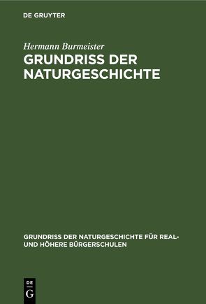 Grundriss der Naturgeschichte von Burmeister,  Hermann
