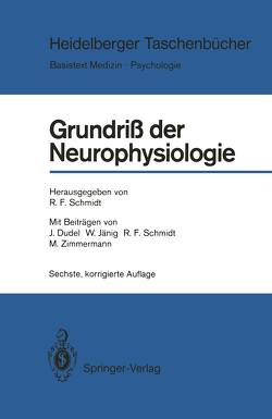 Grundriß der Neurophysiologie von Dudel,  Josef, Jänig,  Wilfrid, Schmidt,  Robert F., Zimmermann,  Manfred