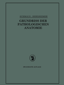 Grundriss der Pathologischen Anatomie von Herxheimer,  Gotthold