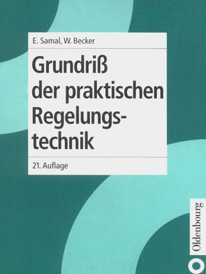 Grundriß der praktischen Regelungstechnik von Dirk,  Fabian, Samal,  Erwin, Spieker,  Christian