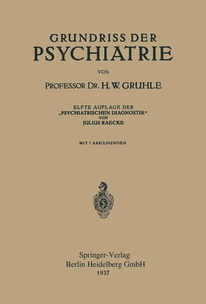 Grundriss der Psychiatrie von Gruhle,  Hans W., Raecke,  Julius