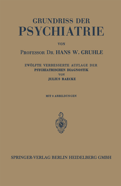 Grundriss der Psychiatrie von Gruhle,  Hans W., Raecke,  Julius