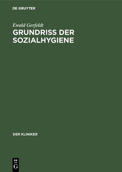 Grundriss der Sozialhygiene von Gerfeldt,  Ewald