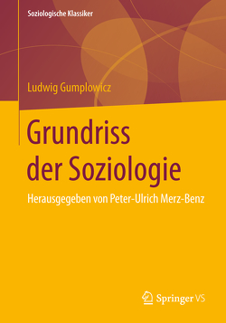 Grundriss der Soziologie von Gumplowicz,  Ludwig