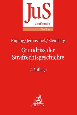 Grundriss der Strafrechtsgeschichte von Jerouschek,  Günter, Rüping,  Hinrich