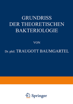 Grundriss der Theoretischen Bakteriologie von Baumgärtel,  Traugott, Curschmann,  Hans, Kramer,  Franz