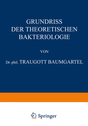 Grundriss der Theoretischen Bakteriologie von Baumgärtel,  Traugott, Curschmann,  Hans, Kramer,  Franz
