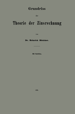 Grundriss der Theorie der Zinsrechnung von Bleicher,  Heinrich
