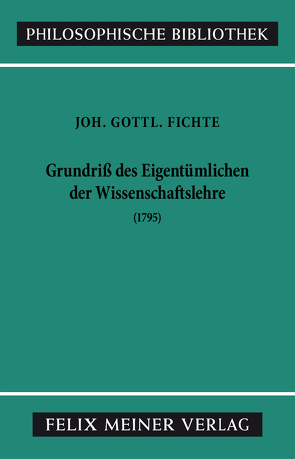 Grundriss des Eigentümlichen der Wissenschaftslehre von Fichte,  Johann Gottlieb, Jacobs,  Wilhelm G.