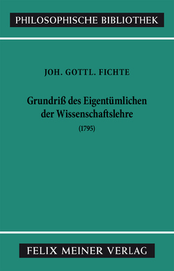 Grundriss des Eigentümlichen von Fichte,  Johann Gottlieb, Jacobs,  Wilhelm G.