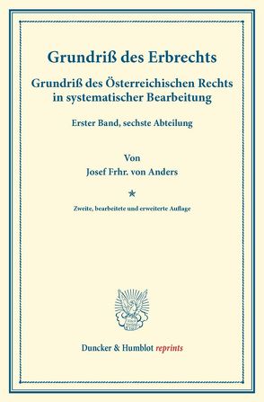 Grundriß des Erbrechts. von Anders,  Josef Frhr. von, Finger,  August, Frankl,  Otto