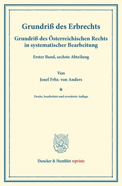 Grundriß des Erbrechts. von Anders,  Josef Frhr. von, Finger,  August, Frankl,  Otto
