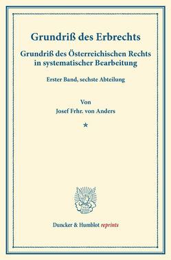 Grundriß des Erbrechts. von Anders,  Josef Frhr. von, Finger,  August, Frankl,  Otto, Ullmann,  Dominik