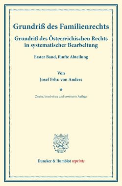 Grundriß des Familienrechts. von Anders,  Josef Frhr. von, Finger,  August, Frankl,  Otto