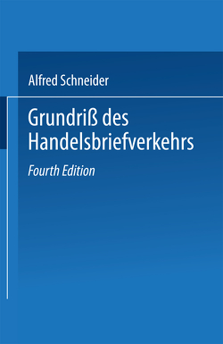 Grundriß des Handelsbriefverkehrs von Schneider,  Alfred