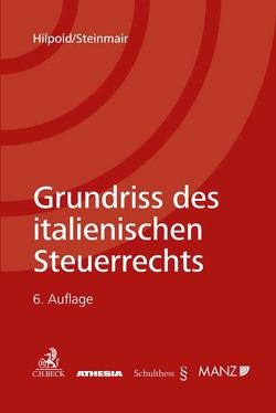 Grundriss des italienischen Steuerrechts von Hilpold,  Peter, Steinmair,  Walter