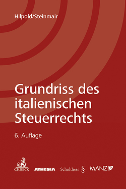 Grundriss des italienischen Steuerrechts I von Hilpold,  Peter, Steinmair,  Walter