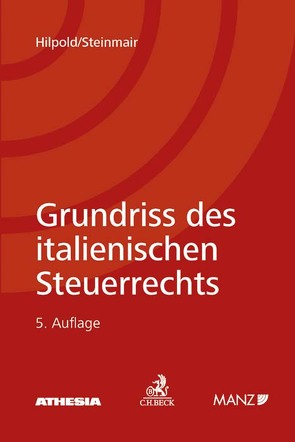 Grundriss des italienischen Steuerrechts I von Hilpold,  Peter, Steinmair,  Walter