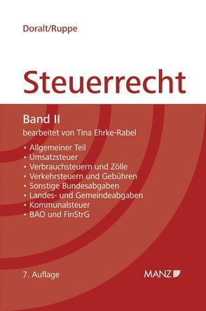 Grundriss des Österreichischen Steuerrechts – Band II (broschiert) von Doralt,  Werner, Ehrke-Rabel,  Tina, Ruppe,  Hans G