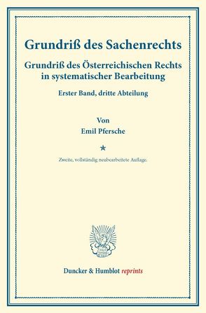 Grundriß des Sachenrechts. von Finger,  August, Frankl,  Otto, Pfersche,  Emil