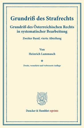 Grundriß des Strafrechts. von Finger,  August, Frankl,  Otto, Lammasch,  Heinrich