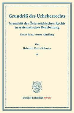 Grundriß des Urheberrechts. von Finger,  August, Frankl,  Otto, Schuster,  Heinrich Maria, Ullmann,  Dominik