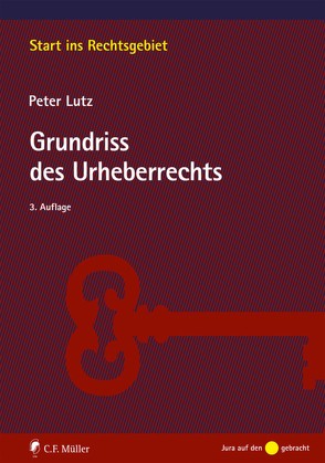 Grundriss des Urheberrechts von Lutz,  Peter