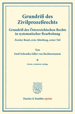 Grundriß des Zivilprozeßrechts. von Finger,  August, Frankl,  Otto, Schrutka Edler von Rechtenstamm,  Emil