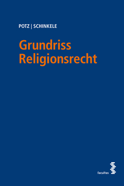 Grundriss Religionsrecht von Potz,  Richard, Schinkele,  Brigitte