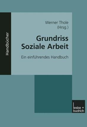 Grundriss Soziale Arbeit von Thole,  Werner
