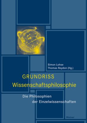 Grundriss Wissenschaftsphilosophie von Lohse,  Simon, Reydon,  Thomas