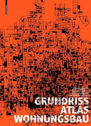 Grundrissatlas Wohnungsbau von Heckmann,  Oliver, Schneider,  Friederike