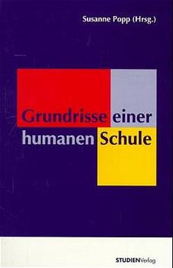 Grundrisse einer humanen Schule von Popp,  Susanne