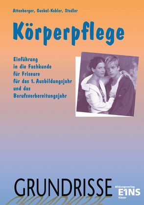 Grundrisse Körperpflege von Attenberger,  Thomas, Guckel-Kobler,  Ulrike, Stadler,  Wilhelm