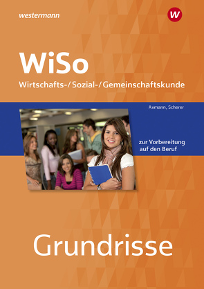 Grundrisse WiSo von Axmann,  Alfons, Scherer,  Manfred