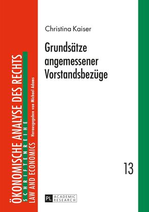 Grundsätze angemessener Vorstandsbezüge von Kaiser,  Christina